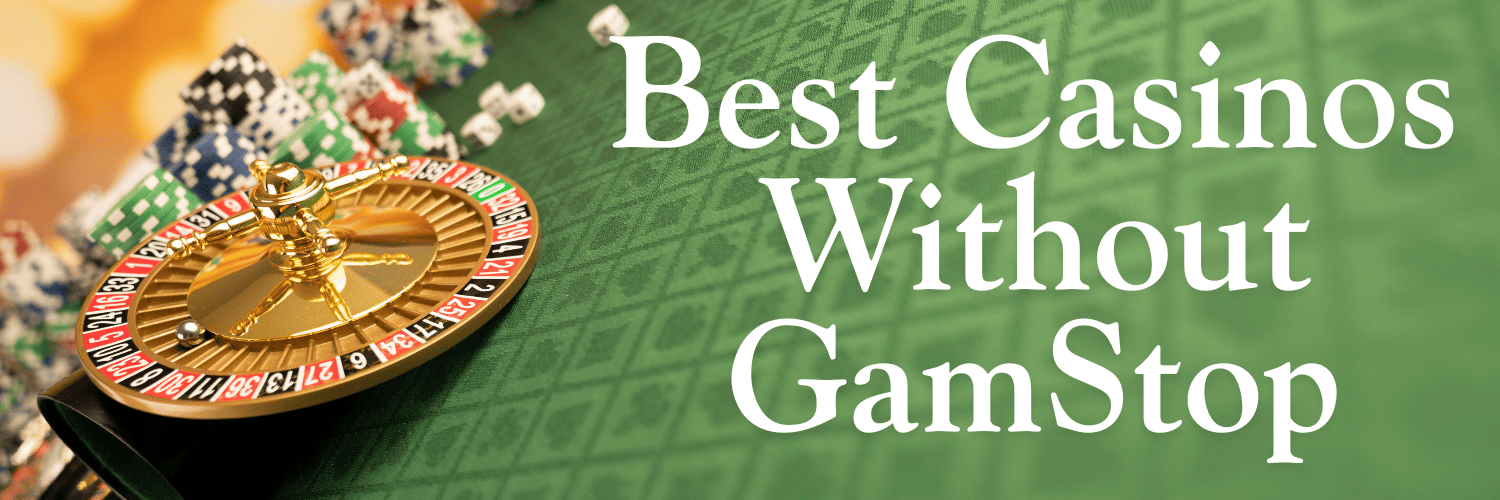 A Comprehensive Guide to Non GamStop Casinos