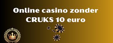 10 Euro Deposit Casino Zonder - Eenvoudig en Veilig Spelen