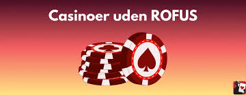 Oplev friheden ved dansk casino uden ROFUS